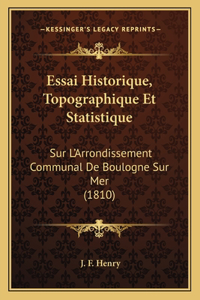 Essai Historique, Topographique Et Statistique