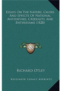 Essays On The Nature, Causes And Effects Of National Antipathies, Credulity, And Enthusiams (1828)