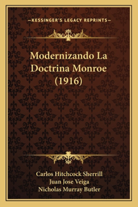 Modernizando La Doctrina Monroe (1916)