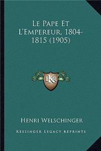 Pape Et L'Empereur, 1804-1815 (1905)