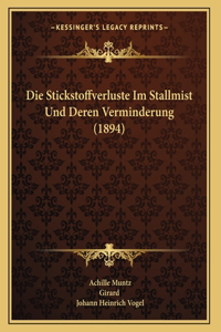 Die Stickstoffverluste Im Stallmist Und Deren Verminderung (1894)