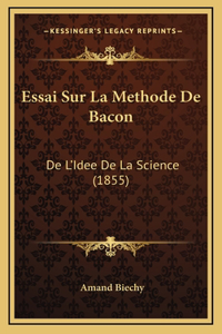 Essai Sur La Methode De Bacon