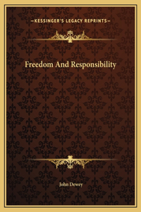 Freedom And Responsibility