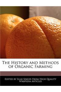 The History and Methods of Organic Farming