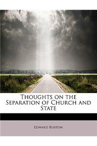 Thoughts on the Separation of Church and State