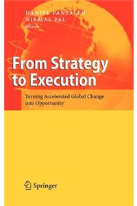 From Strategy to Execution: Turning Accelerated Global Change Into Opportunity