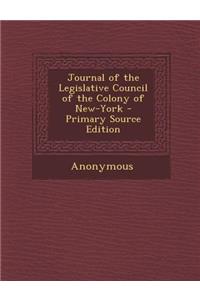 Journal of the Legislative Council of the Colony of New-York