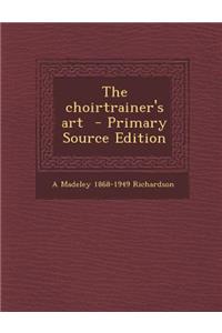 The Choirtrainer's Art