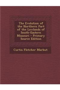 The Evolution of the Northern Part of the Lowlands of South-Eastern Missouri