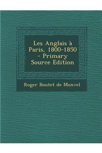 Les Anglais a Paris, 1800-1850