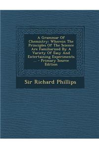 A Grammar of Chemistry