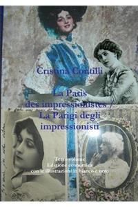 La Paris des impressionistes / La Parigi degli impressionisti Terzo volume Edizione economica con le illustrazioni in bianco e nero