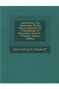 Jahrbucher Des Deutschen Reichs Unter Heinrich III. (Jahrbucher D. Deutschen Gesch.).