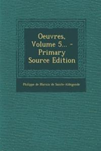 Oeuvres, Volume 5... - Primary Source Edition