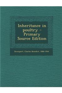 Inheritance in Poultry - Primary Source Edition