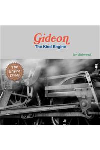 Gideon The Kind Engine