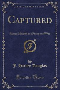 Captured