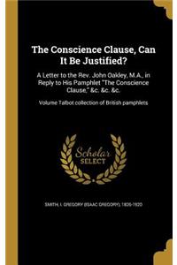 The Conscience Clause, Can It Be Justified?
