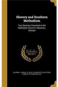 Slavery and Southern Methodism