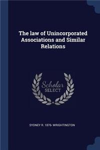 The Law of Unincorporated Associations and Similar Relations