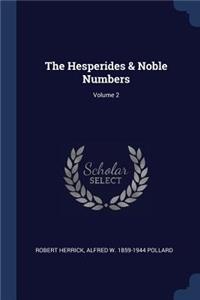 The Hesperides & Noble Numbers; Volume 2