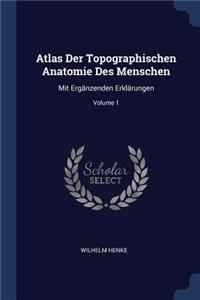 Atlas Der Topographischen Anatomie Des Menschen