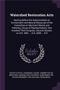 Watershed Restoration Acts