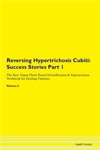 Reversing Hypertrichosis Cubiti: Success