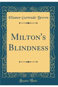 Milton's Blindness (Classic Reprint)