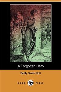 Forgotten Hero (Dodo Press)