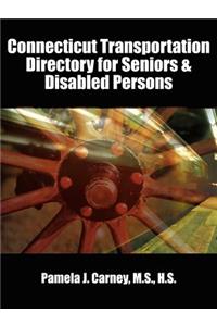 Connecticut Transportation Directory for Seniors & Disabled Persons