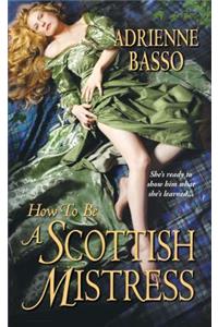 How To Be A Scottish Mistress