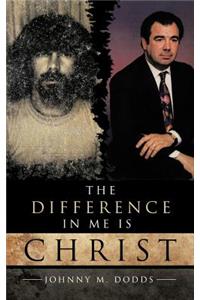 Difference In Me Is Christ