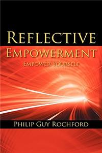 Reflective Empowerment