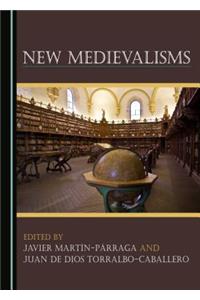 New Medievalisms