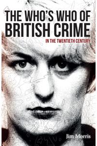 The Who's Who of British Crime