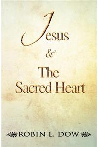 Jesus & the Sacred Heart