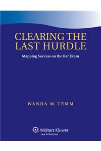 Clearing the Last Hurdle: Mapping Success on the Bar Exam