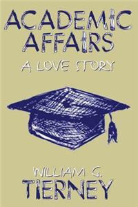 Academic Affairs: A Love Story