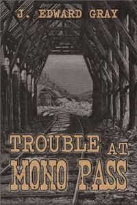Trouble at Mono Pass