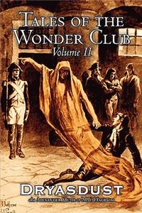 Tales of the Wonder Club, Vol. II of III by Alexander Huth, Fiction, Fantasy