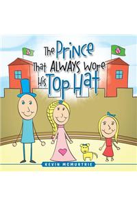 Prince That Always Wore His Top Hat