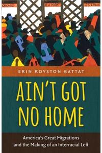 Ain't Got No Home