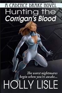 Hunting the Corrigan's Blood