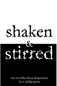 shaken & stirred