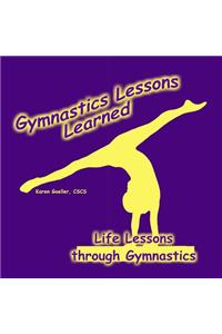 Gymnastics Lessons Learned