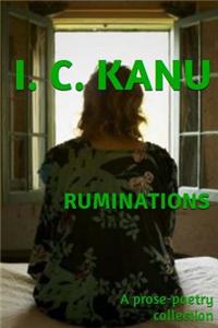 Ruminations: A Prose-Poetry Collection