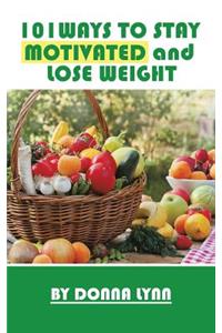 101ways to Stay Motivated and Lose Weight