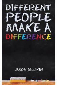 Different People Make a Difference