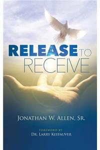 Release To Receive